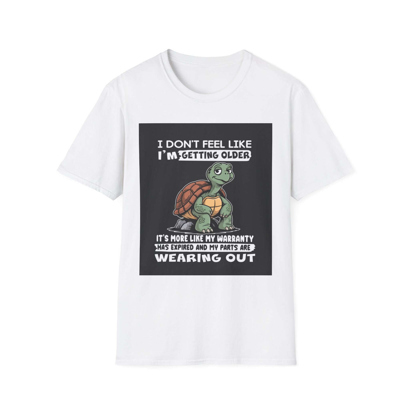 White t-shirt featuring a humorous turtle graphic and text about aging, perfect for casual wear.
